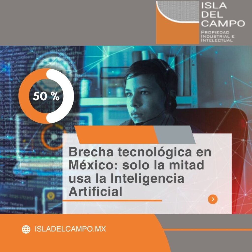 Brecha tecnológica en México: solo la mitad usa la Inteligencia ...